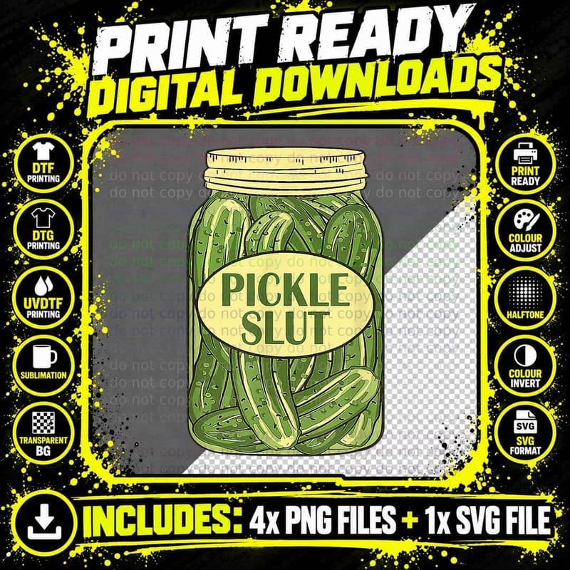 Pickle Slut Pickle Slut Who Loves Pickles Apaprel T-Shirt Png SVG Digital Bundle