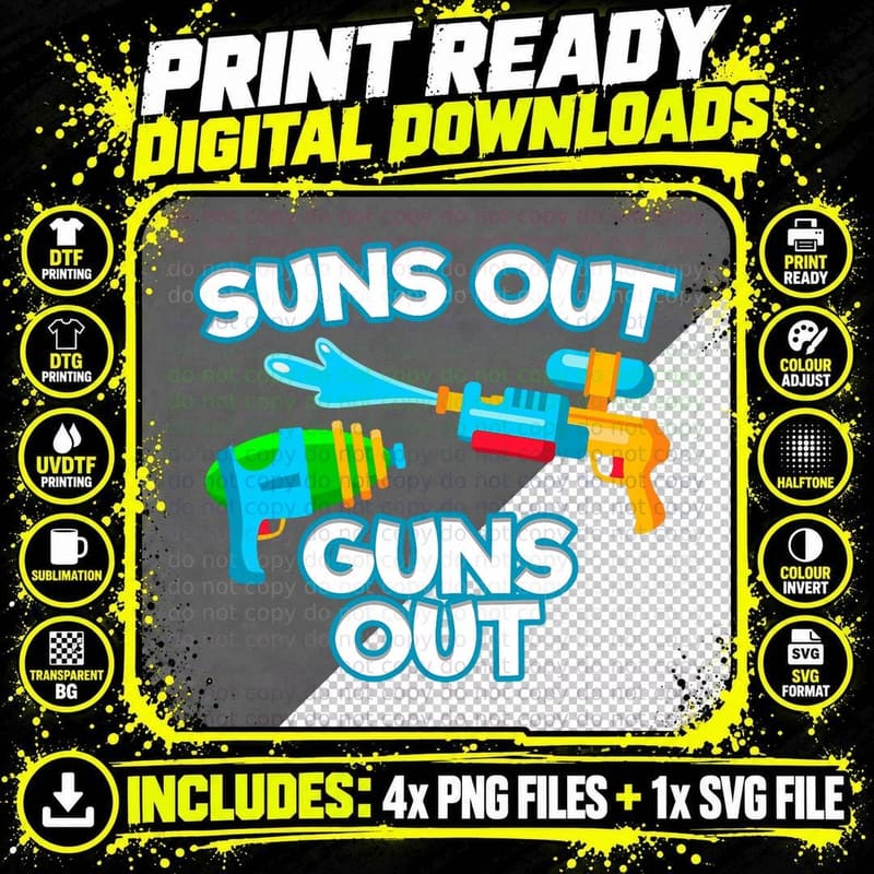 Suns Out Guns Out Squirt Water Gun T-Shirt Png SVG Digital Bundle