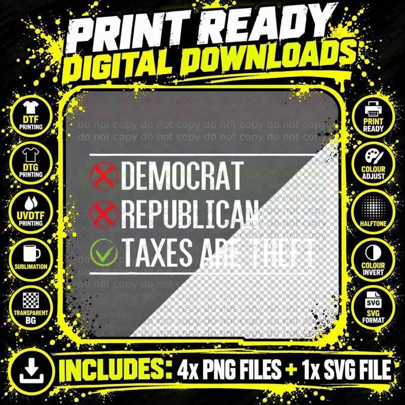 Taxes Are Theft Taxation Tax T-Shirt Png SVG Digital Bundle