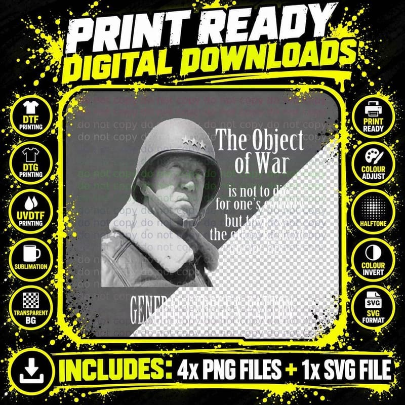 The Object of War - General George S. Patton World War 2 Png SVG Digital Bundle