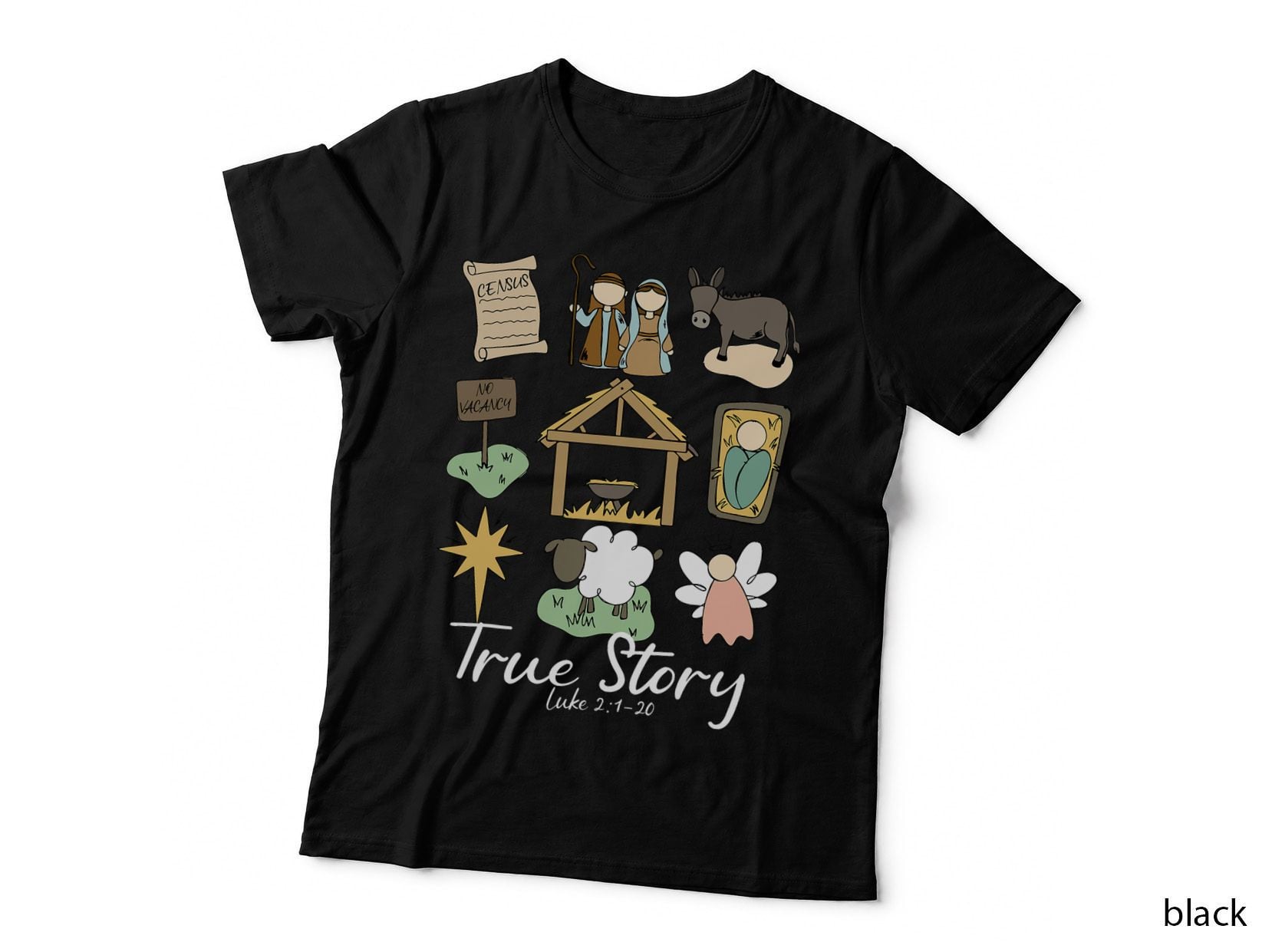 True Story Luke 2 1 20 T-Shirt