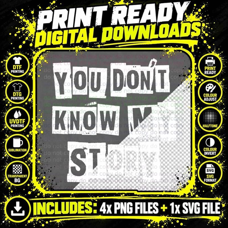 YOU Don't KNOW MY-STORY-Beautiful-Disaster- T-Shirt Png SVG Digital Bundle