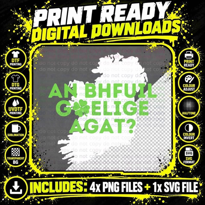 AN Bhfuil Gaelife AGAT Do You Speak Irish Gaelic Png SVG Digital Bundle
