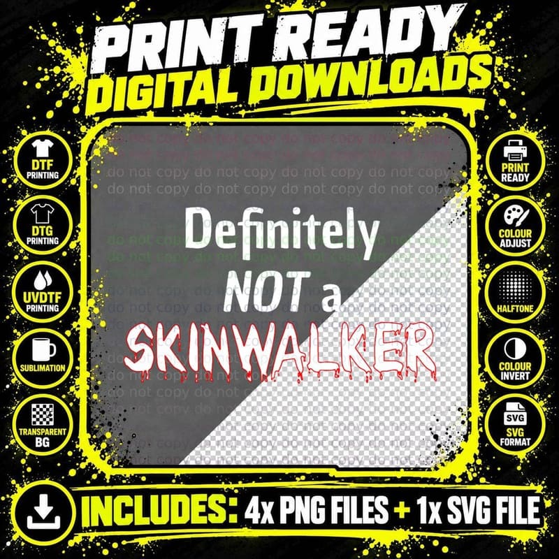 Definitely Not a Skinwalker T-Shirt Png SVG Digital Bundle