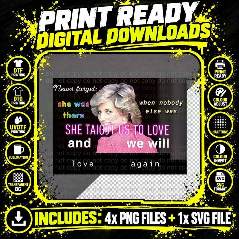 Diana - Taught Us to Love T-Shirt Png SVG Digital Bundle
