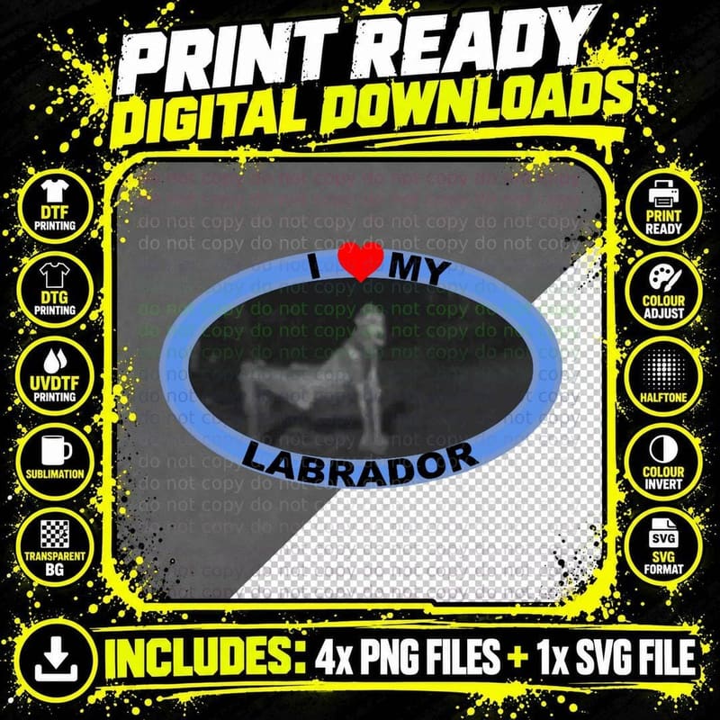 I LOVE MY Labrador T-Shirt Png SVG Digital Bundle