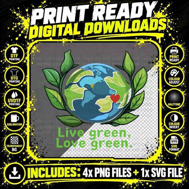 Live Green, Love Green. 1 T-Shirt Png SVG Digital Bundle