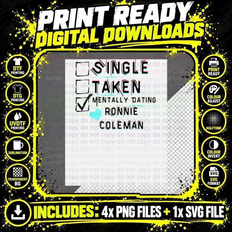 Mentally Dating Ronnie Coleman T-Shirt Png SVG Digital Bundle