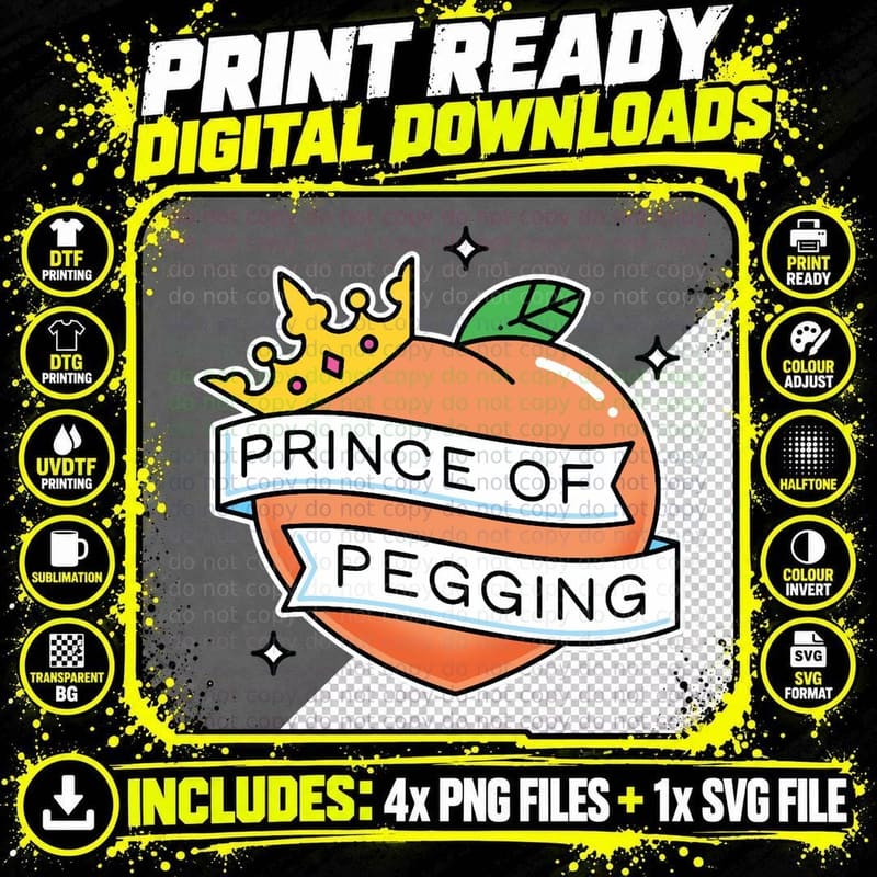 Prince of Pegging 1 T-Shirt Png SVG Digital Bundle