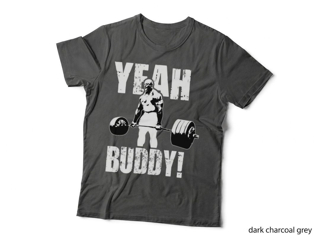 Ronnie Coleman Yeah Buddy T-Shirt