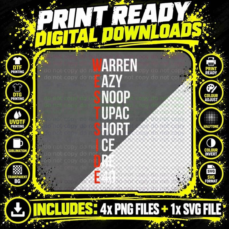 Westside Warren Eazy Snoop Tupac Short Ice Dre E40 Png SVG Digital Bundle