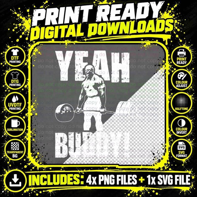 YEAH BUDDY (Ronnie Coleman) T-Shirt Png SVG Digital Bundle
