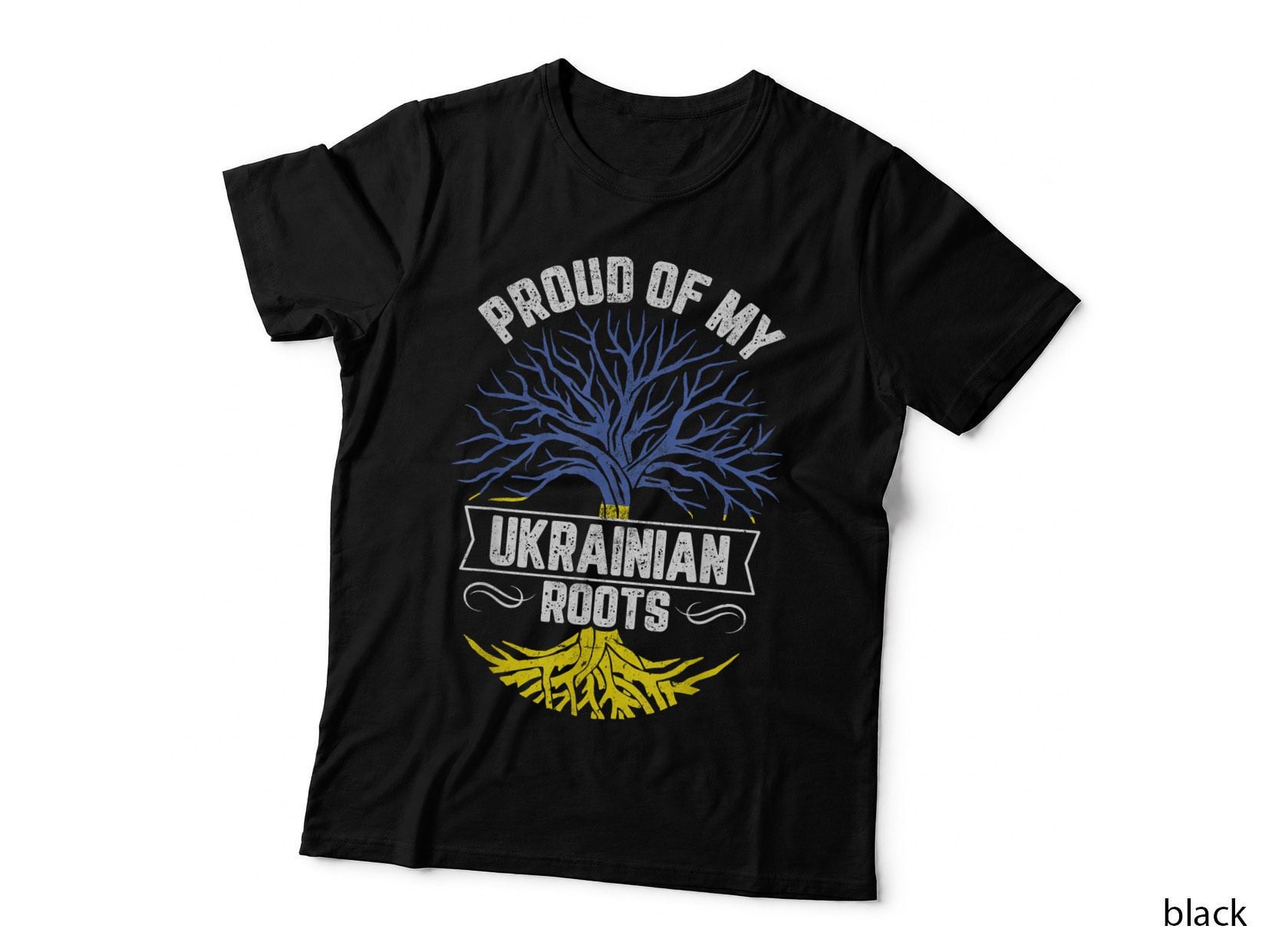 Proud of My Ukrainian Roots Ukraine T-Shirt