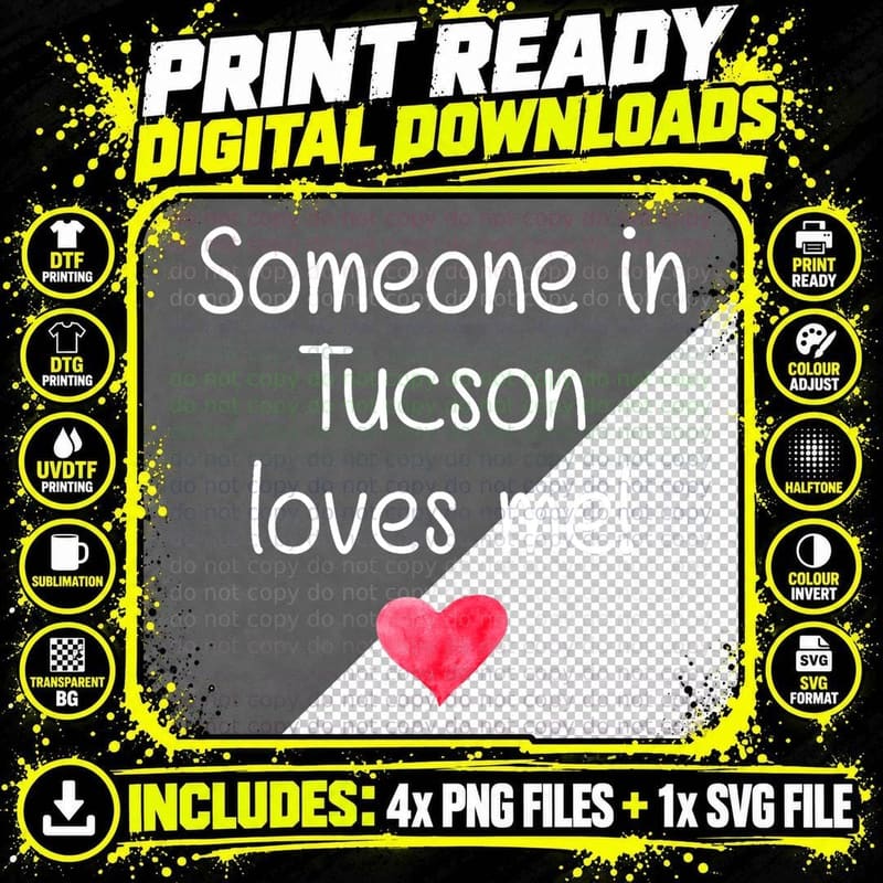 Someone in Tucson AZ Arizona Loves Me City Home Roots Png SVG Digital Bundle