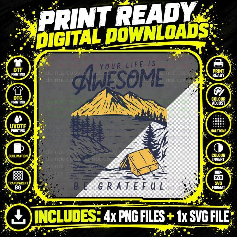 Awesome Life Your Is Be Grateful Mountain Camping Tent Png SVG Digital Bundle