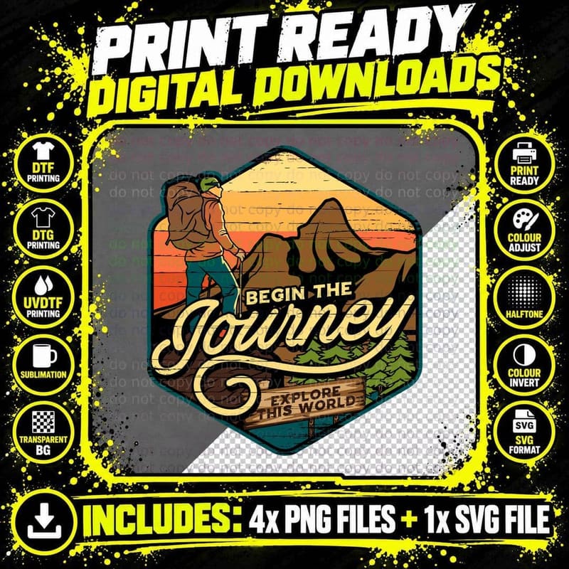 Begin the Journey the Explore This World Mountain Hiker Png SVG Digital Bundle