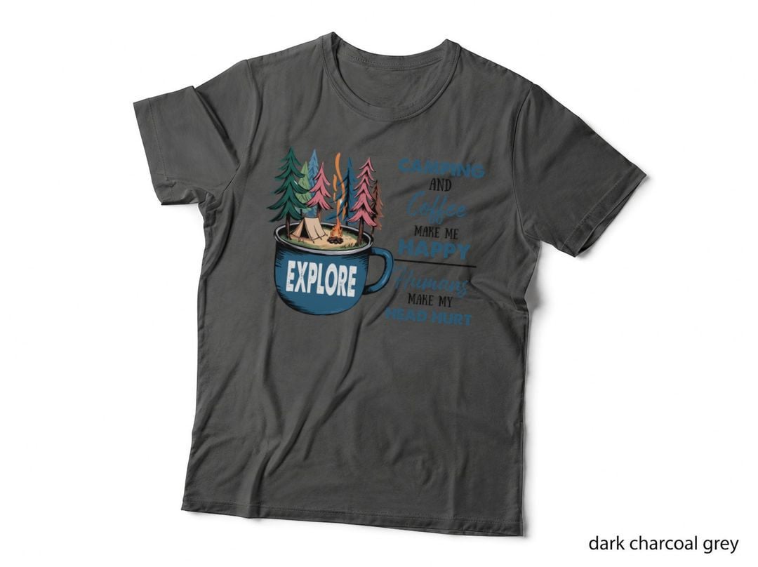 Camping and Coffee Make Me Happy Humans Make My Head Hurt Outdoor T-Shirt