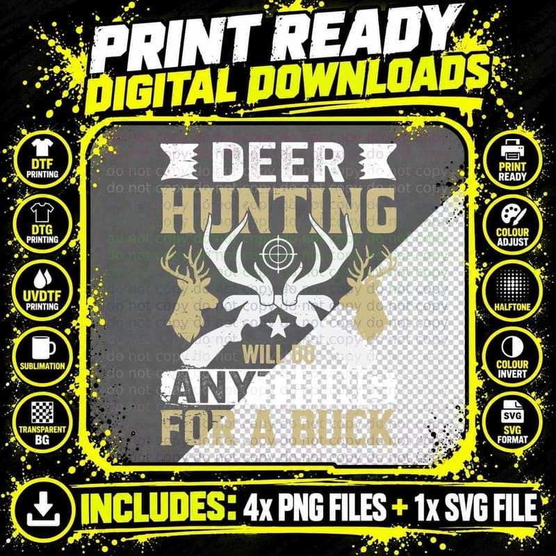 Deer Hunting Will Do Anything for a Buck Outdoor Png SVG Digital Bundle