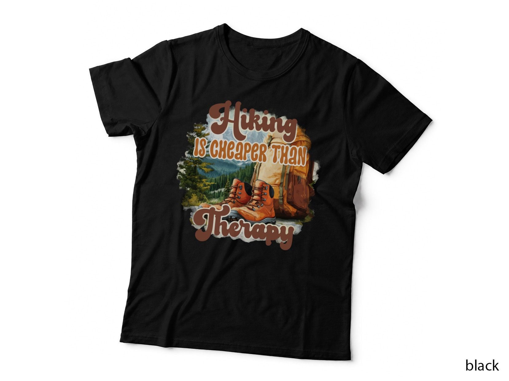 Hiking Is Cheaper Than Therapy Outdoor Adventure T-Shirt