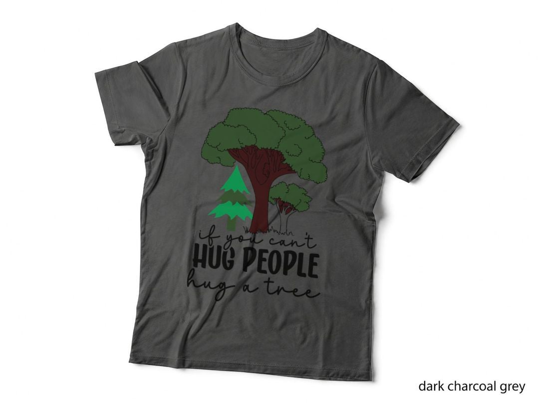 If You Can't Hug People Hug a Tree Camping T-Shirt