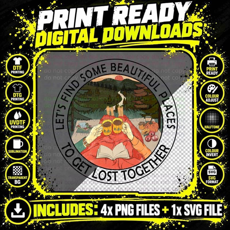 Let's Find Some Beautiful Places to Get Lost Together Png SVG Digital Bundle