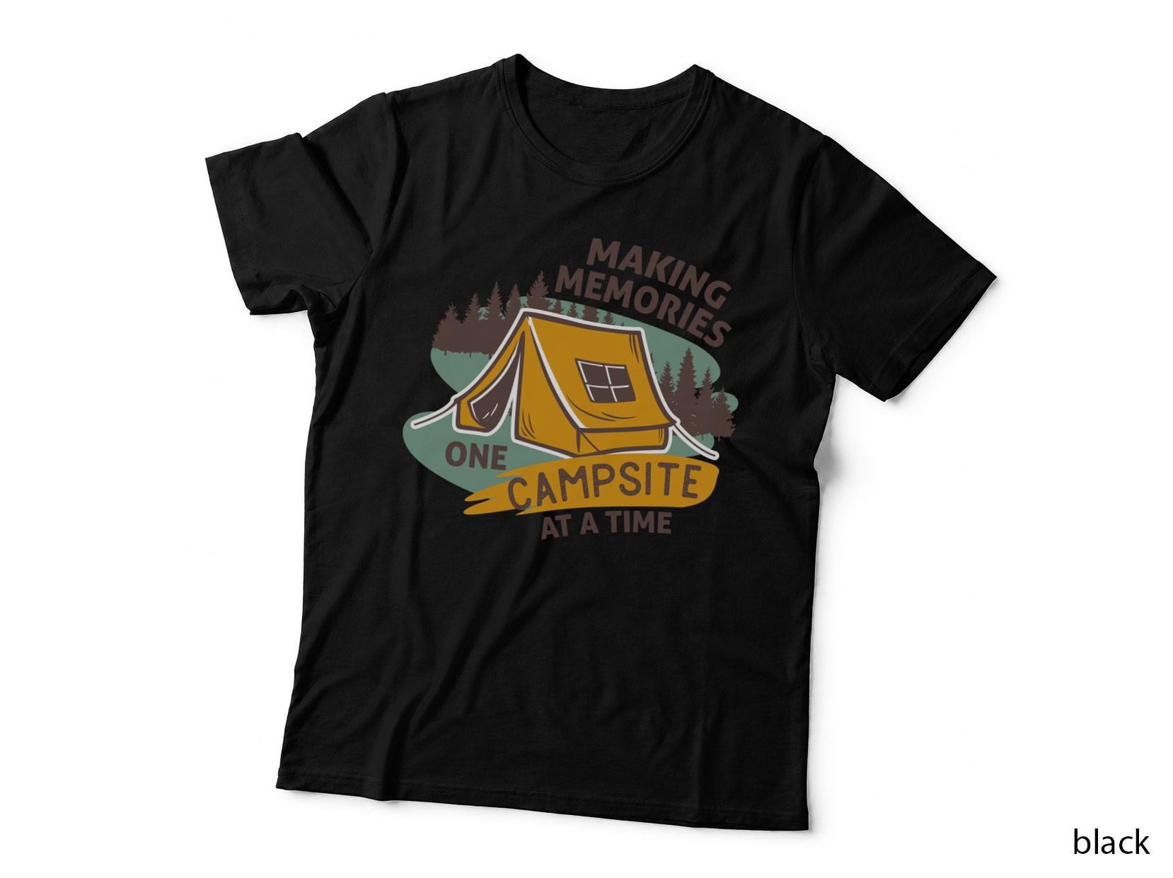 Making Memories One Campsite at a Time Camping T-Shirt