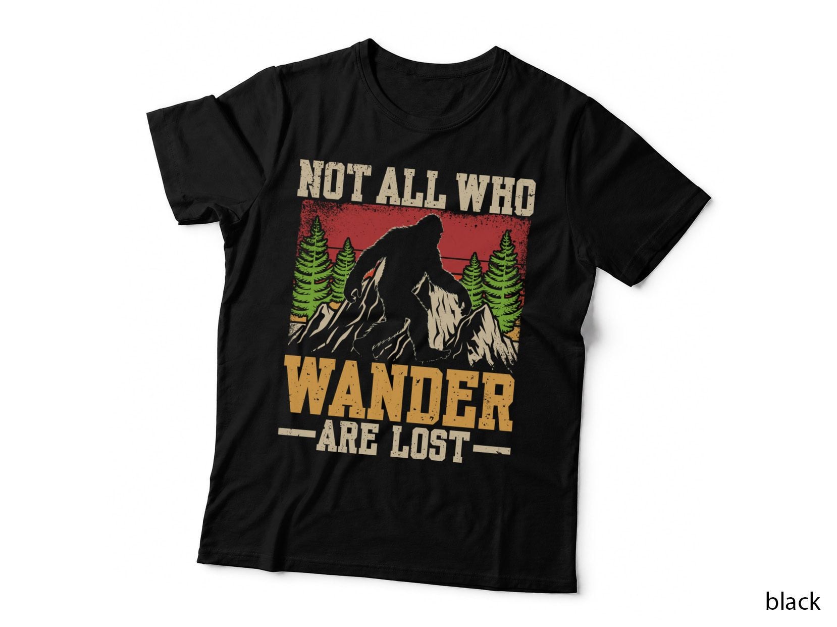 Not All Who Wander Are Lost Outdoor Adventure T-Shirt