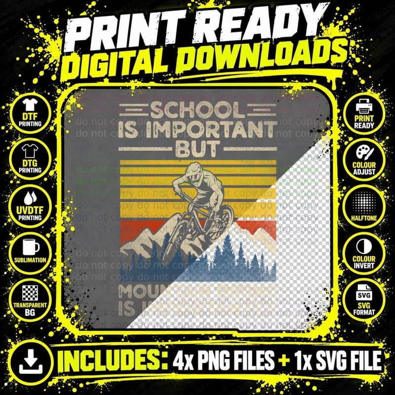 School Is Important but Mountain Biking Is Importanter Png SVG Digital Bundle