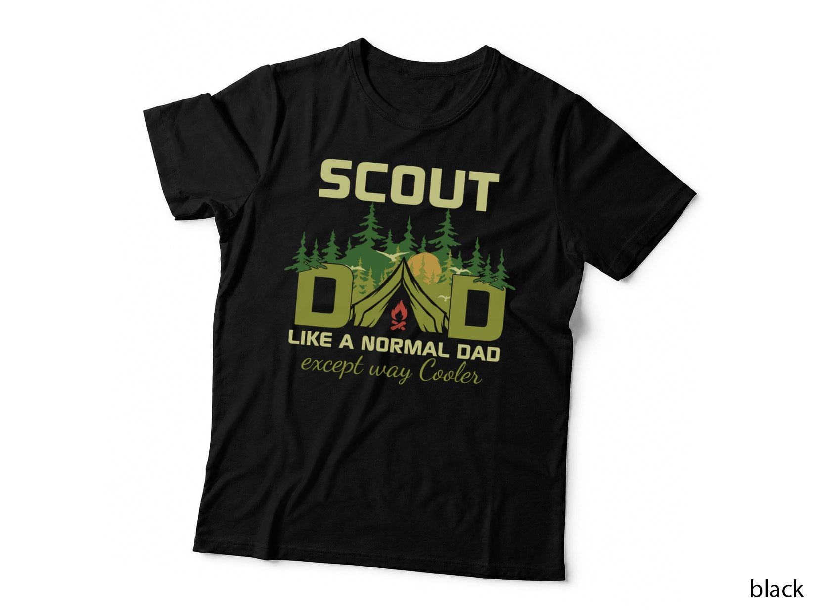 Scout Dad Like a Normal Dad Except Way Cooler Camping T-Shirt