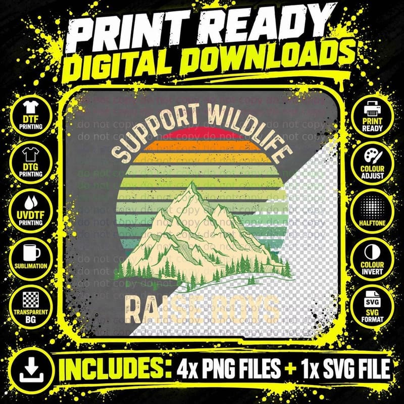 Support Wildlife Raise Boys Boy Girl Mom T-Shirt Png SVG Digital Bundle