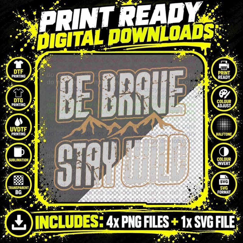 Be Brave Stay Wild Outdoor Wilderness Camping Hiking Png SVG Digital Bundle