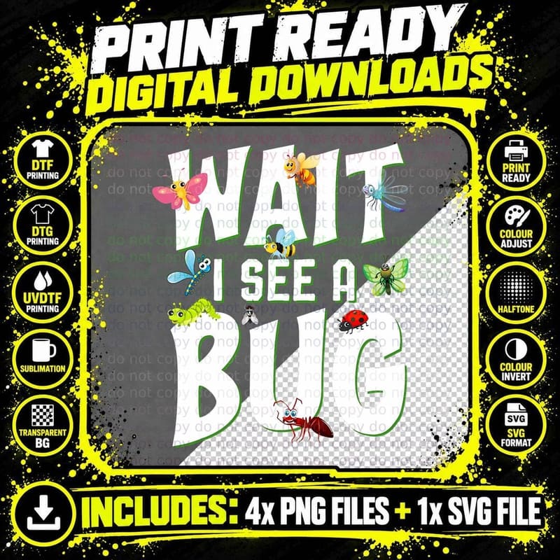 Bug Lover Insect Science - Wait I See a Bug Png SVG Digital Bundle