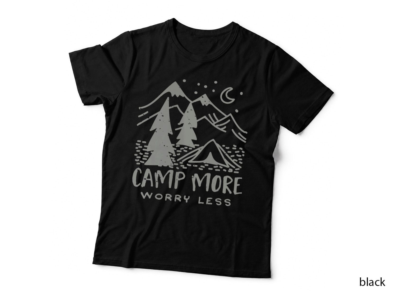Camp More, Worry Less - Cool Tent Camping Adventure Quote T-Shirt