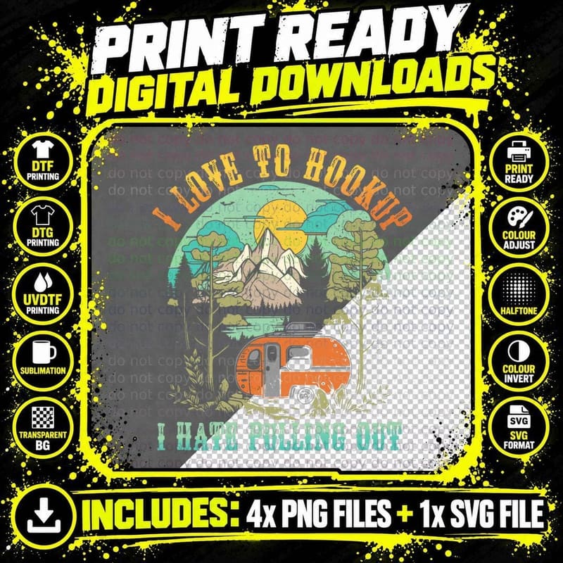 Camping I Love to Hookup I Hate Pulling Out Camper and Png SVG Digital Bundle