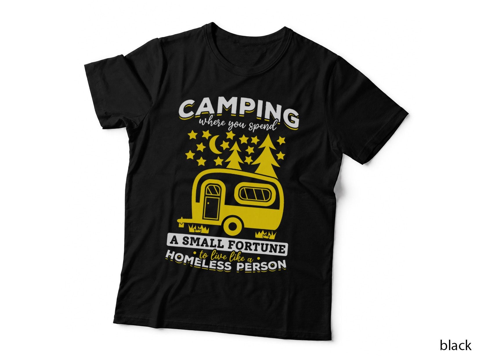 Camping RV Camping Where You Spend a Small Fortune T-Shirt