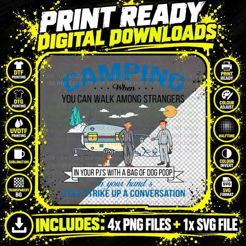 Camping When You Can Walk Among Strangers in Your Pjs Png SVG Digital Bundle