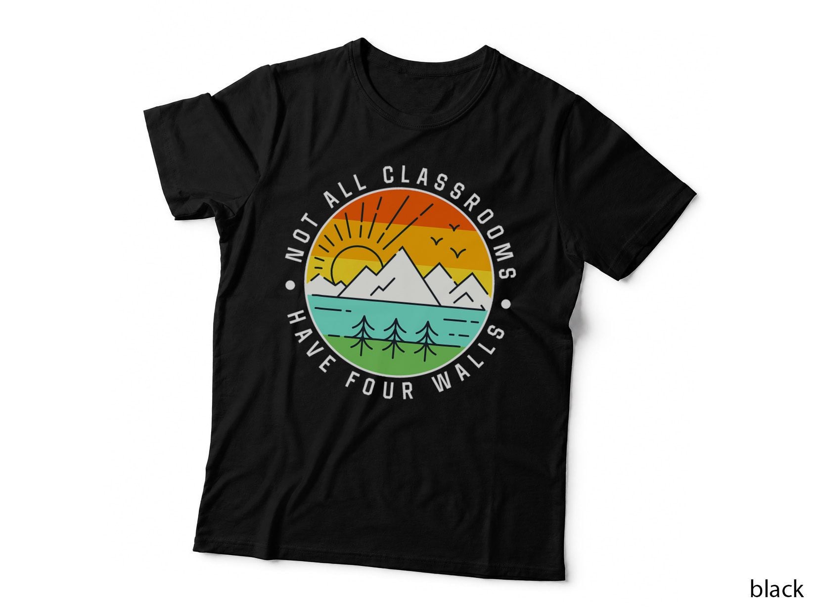 Camping, Camp, Nature, Not All Classroom Have Four Wall T-Shirt
