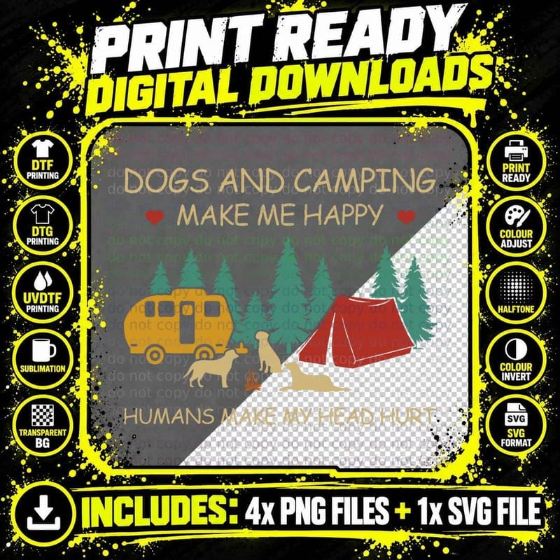 Dogs and Camping Make Me Happy Humans Make My Head Hurt Png SVG Digital Bundle