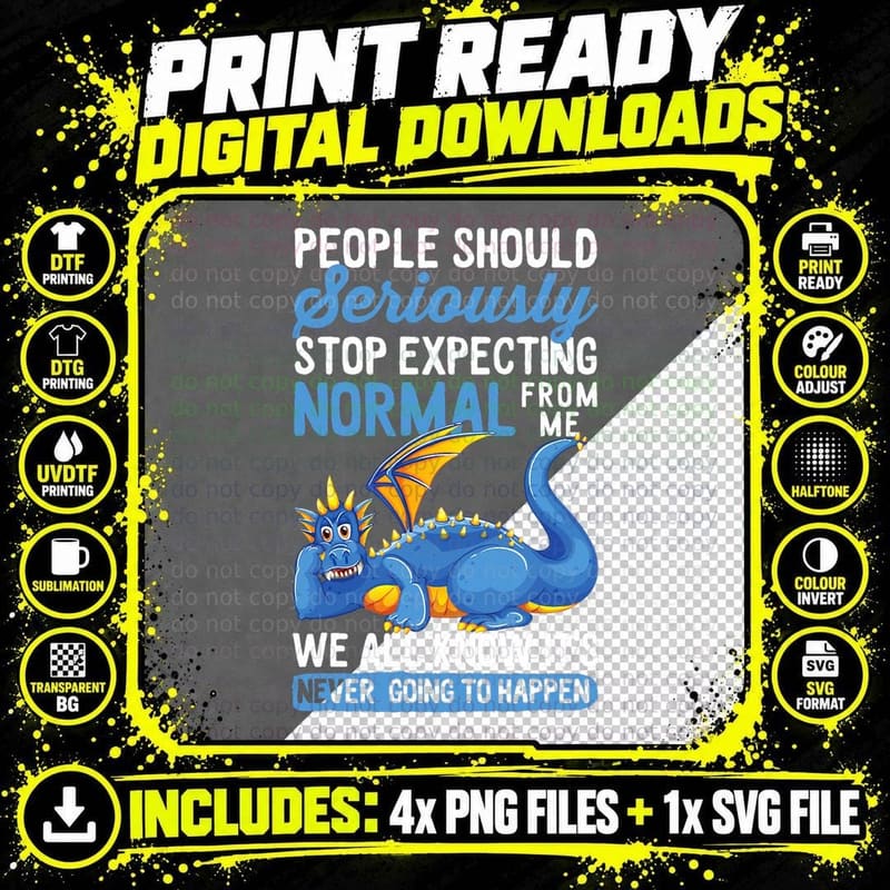 Dragon Tshirt Never Going to Happen Fantasy Animal Png SVG Digital Bundle