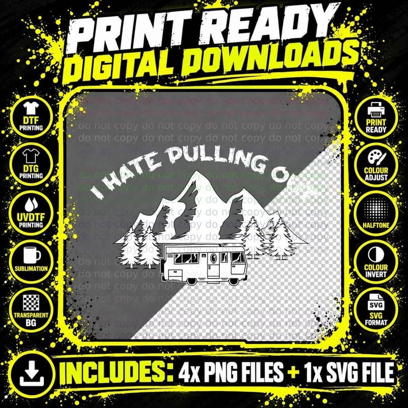 Funny Camping Rv Quote I Hate Pulling Out Cool Camper Png SVG Digital Bundle