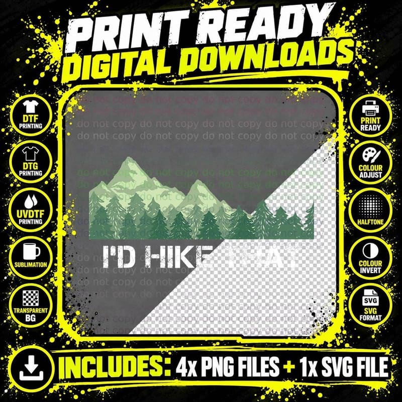 Funny Hiking I'd Hike That Outdoor Camping Gift T-Shirt Png SVG Digital Bundle