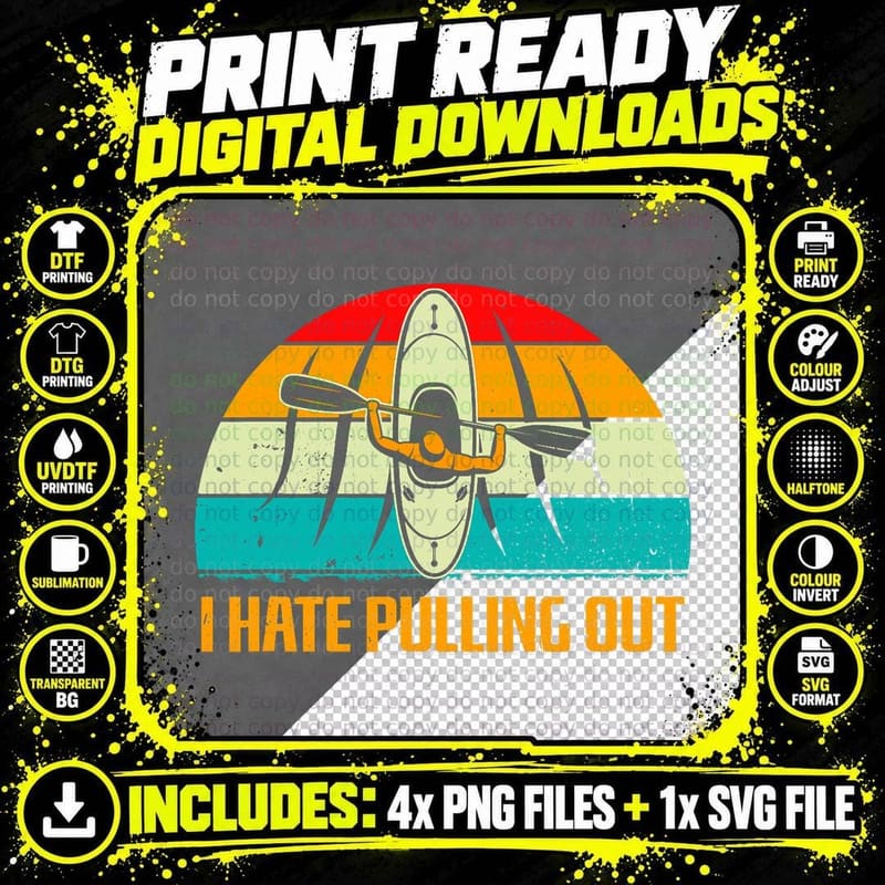 Funny Kayaking I Hate Pulling Out Vintage Retro Kayak Png SVG Digital Bundle
