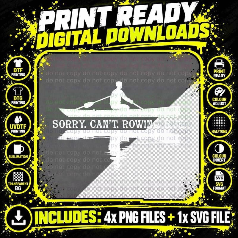 Funny Sorry Can't Rowing Bye - Kayak Water Sport Paddle Png SVG Digital Bundle