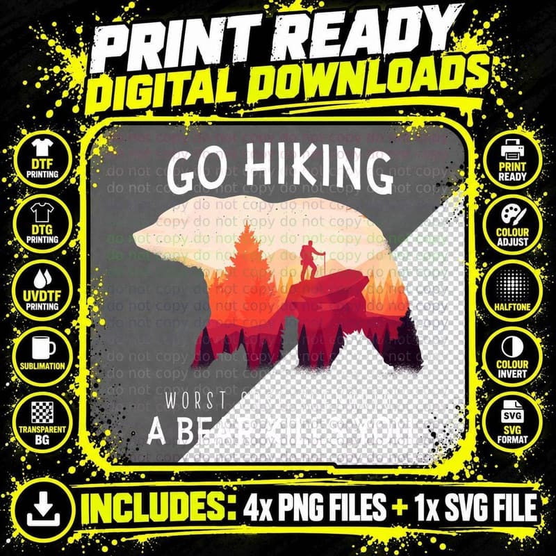 Go Hiking Worst Case Scenario a Bear Kills You Camping Png SVG Digital Bundle