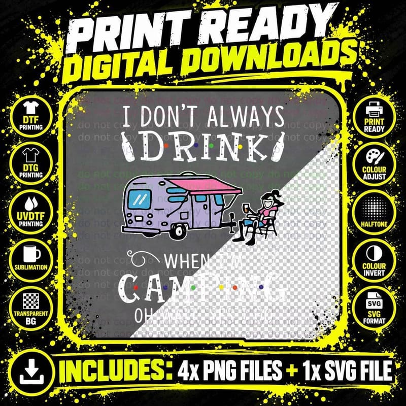 I Don't Always Drink When I'm Camping Gifts for Men Png SVG Digital Bundle