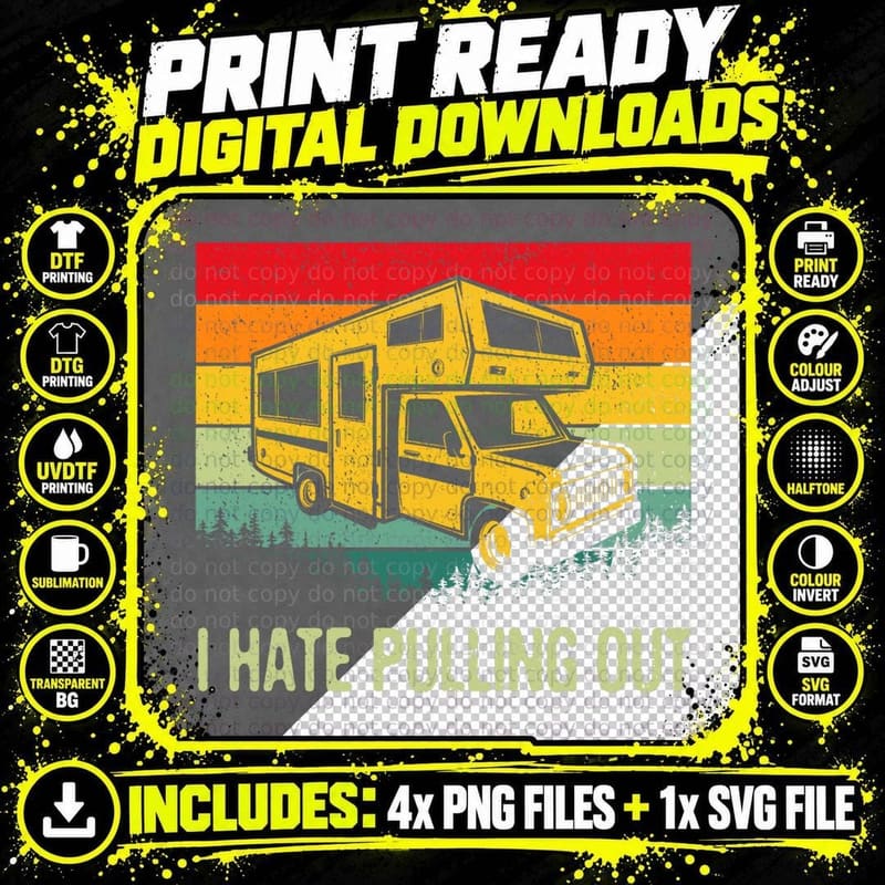 I Hate Pulling Out RV Camping Funny 5th Wheel Camper Png SVG Digital Bundle