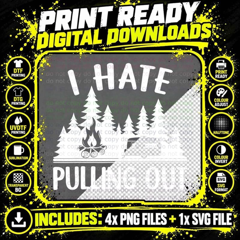I Hate Pulling Out Travel Camping RV Trailer Lover Png SVG Digital Bundle