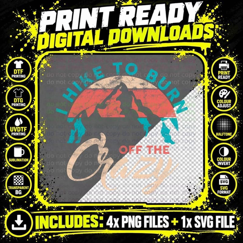 I Hike to Burn off the Crazy Funny Hiker Adventure Png SVG Digital Bundle