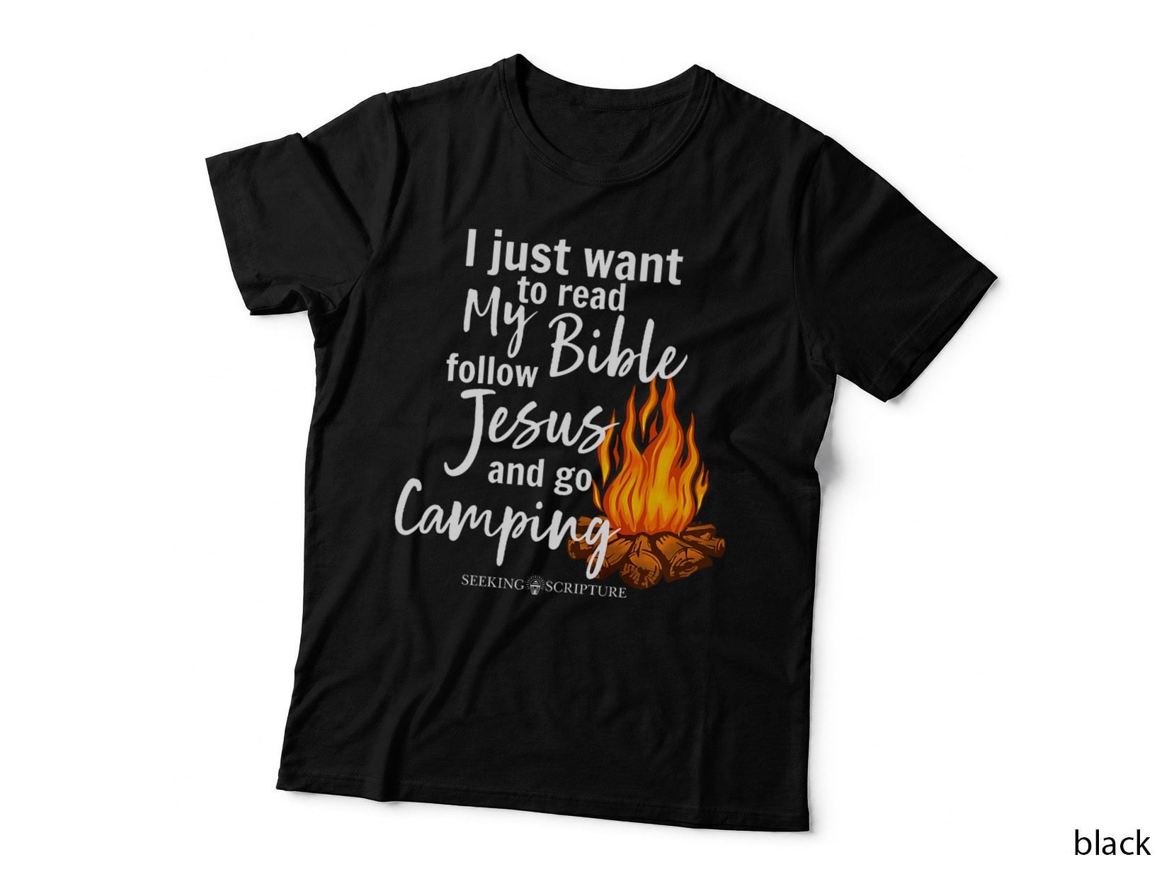 I Just Wanna Read My Bible, Follow Jesus, and Go Camping Gear T-Shirt