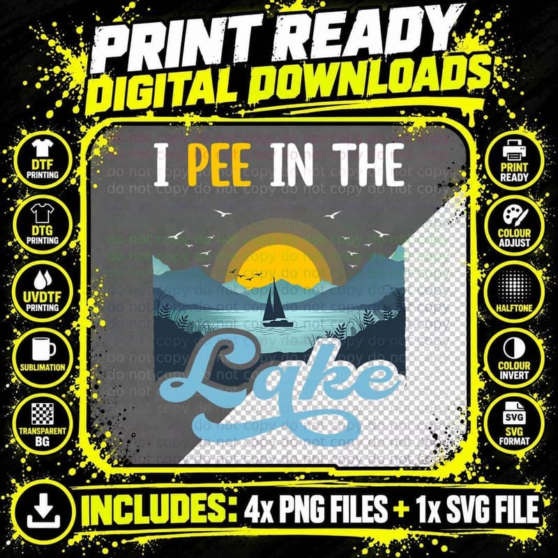 I Pee in the Lake Funny Summer Vacation Camping T-Shirt Png SVG Digital Bundle